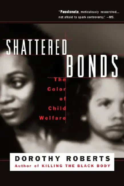 Buy Shattered Bonds (English, Dorothy Roberts) — BookShops.in