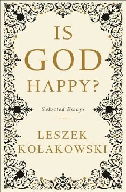 Buy Is God Happy? (English, Leszek Kolakowski) — BookShops.in