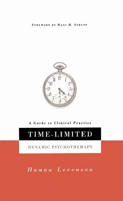 Buy Time-Limited Dynamic Psychotherapy (English, Hanna Levenson) — BookShops.in
