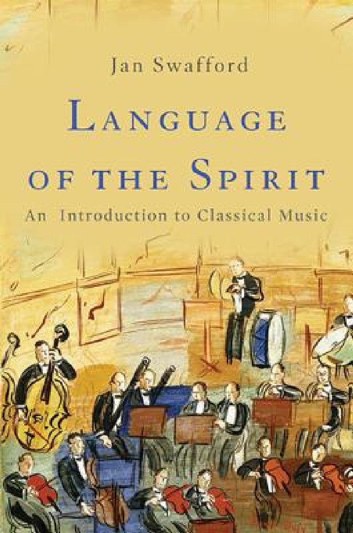 Buy Language of the Spirit (English, Jan Swafford) — BookShops.in