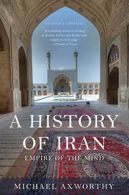 Buy A History of Iran (English, Michael Axworthy) — BookShops.in
