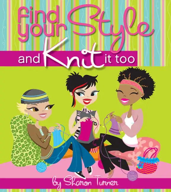 Buy Find Your Style and Knit It Too (English, Sharon Turner) — BookShops.in