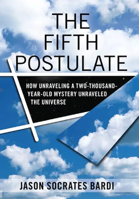 Buy The Fifth Postulate (English, Jason Socrates Bardi) — BookShops.in