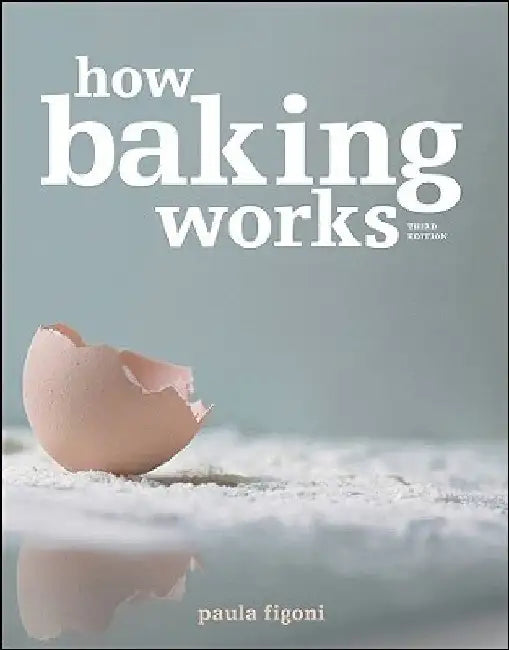 Buy How Baking Works (English, Paula I. Figoni) — BookShops.in