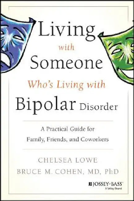 Buy Living with Someone Who's Bipolar (English, Lowe) — BookShops.in