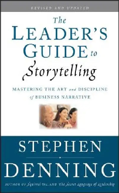 Buy The Leader's Guide to Storytelling (English, Stephen Denning) — BookShops.in