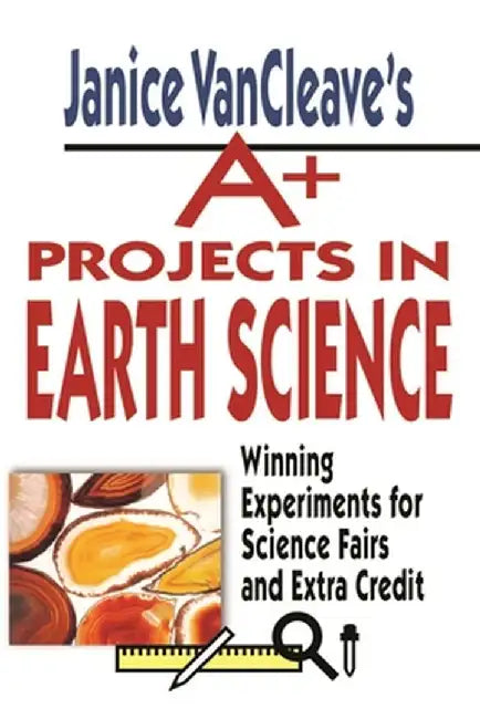 Buy Janice VanCleave's A+ Projects in Earth Science (English, Janice VanCleave) — BookShops.in