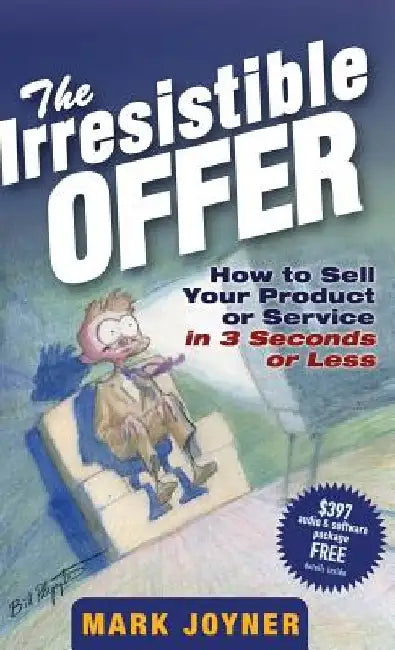 Buy The Irresistible Offer (English, Mark Joyner) — BookShops.in