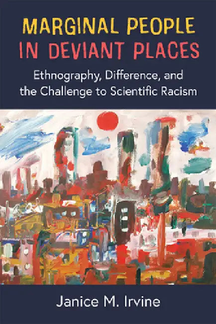 Buy Marginal People in Deviant Places (English, Janice M. Irvine) — BookShops.in