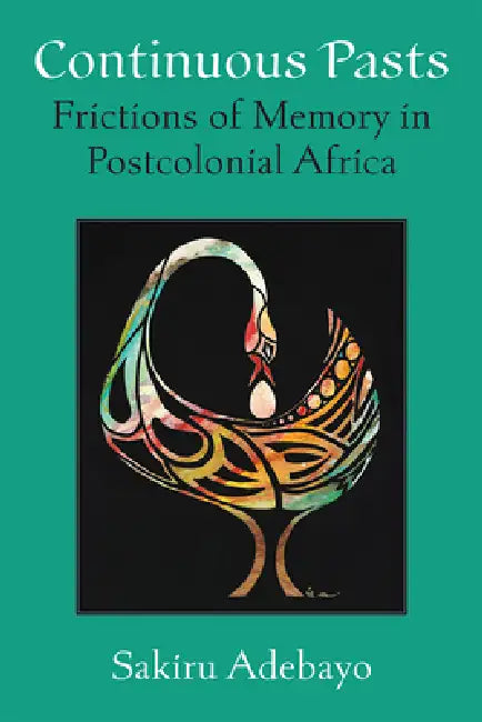 Buy Continuous Pasts (English, Sakiru Adebayo) — BookShops.in