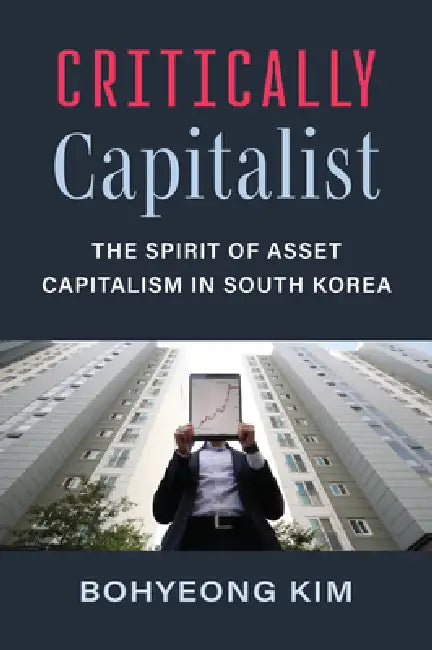 Buy Critically Capitalist (English, Bohyeong Kim) — BookShops.in