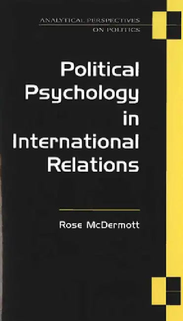 Buy Political Psychology in International Relations (English, Rose McDermott) — BookShops.in