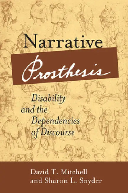 Buy Narrative Prosthesis (English, David T. Mitchell | Sharon L. Snyder) — BookShops.in