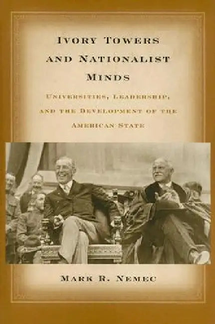 Buy Ivory Towers and Nationalist Minds (English, Mark Richard Nemec) — BookShops.in