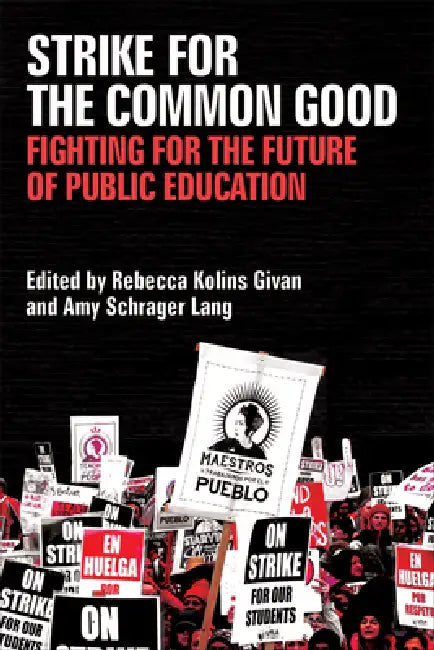 Buy Strike for the Common Good (English, Rebecca Kolins Givan | Amy Schrager Lang) — BookShops.in