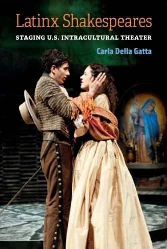 Buy Latinx Shakespeares (English, Carla Della Gatta) — BookShops.in