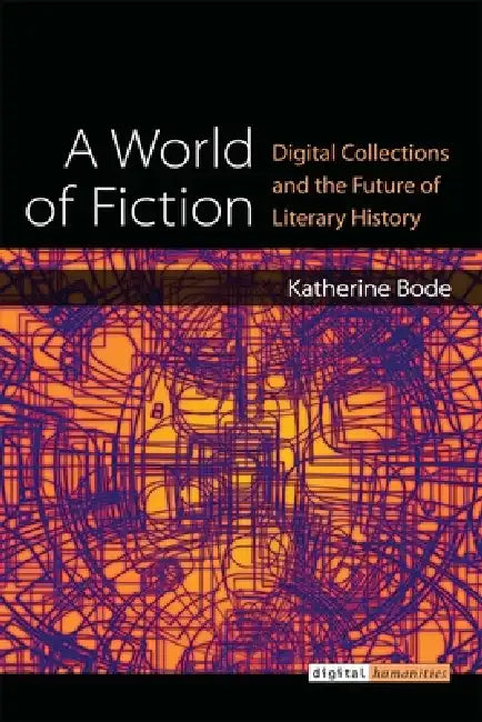 Buy A World of Fiction (English, Katherine Bode) — BookShops.in