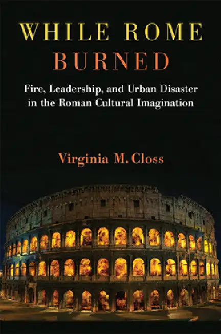Buy While Rome Burned (English, Virginia M. Closs) — BookShops.in