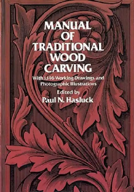 Buy Manual of Traditional Wood Carving (English, Paul N. Hasluck) โ BookShops.in