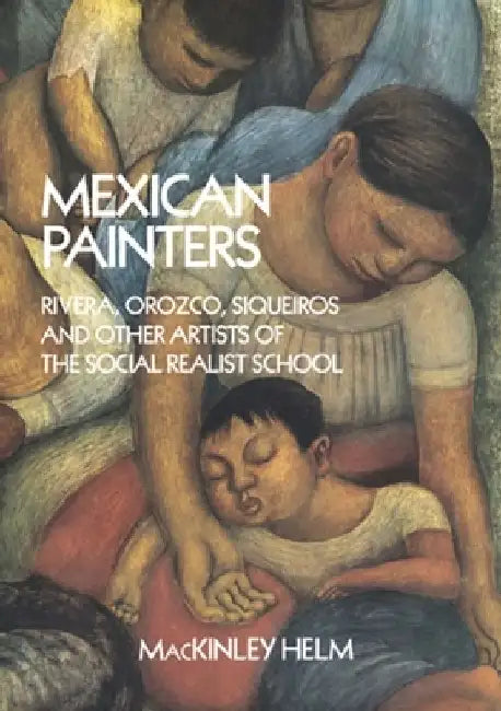 Buy Mexican Painters (English, Mackinley Helm) — BookShops.in