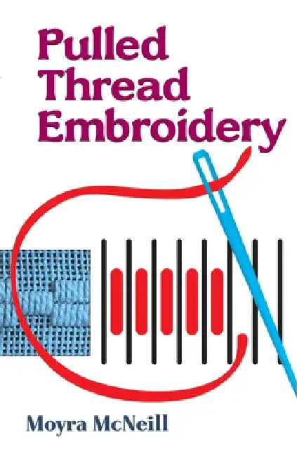 Buy Pulled Thread Embroidery (English, Moyra McNeill) — BookShops.in