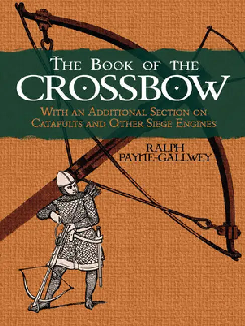 Buy The Book of the Crossbow (English, Ralph Payne-Gallwey) — BookShops.in