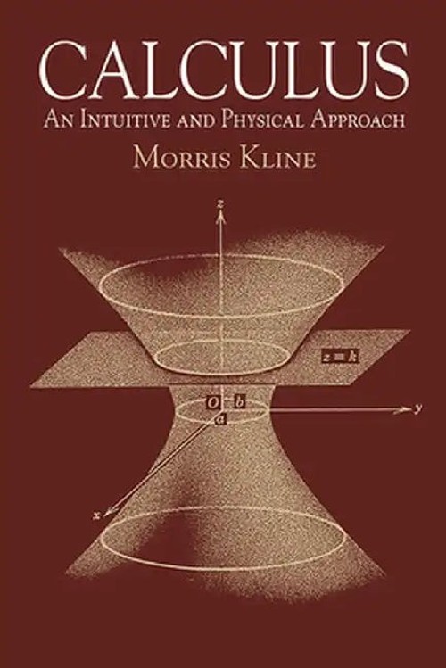 Calculus: An Intuitive and Physical Approach – Morris Kline Dover Hardcover view 2