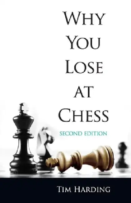 Buy Why You Lose at Chess (English, Tim Harding) β BookShops.in