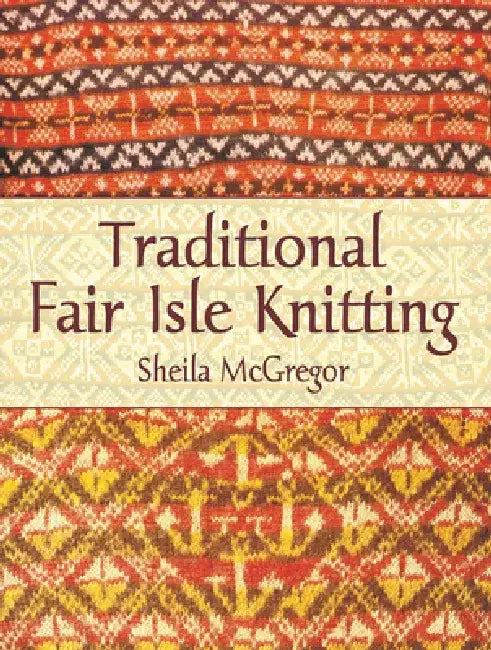 Buy Traditional Fair Isle Knitting (English, Sheila McGregor) — BookShops.in