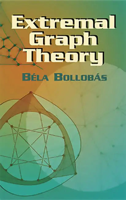 Buy Extremal Graph Theory (English, Bela Bollobas) — BookShops.in
