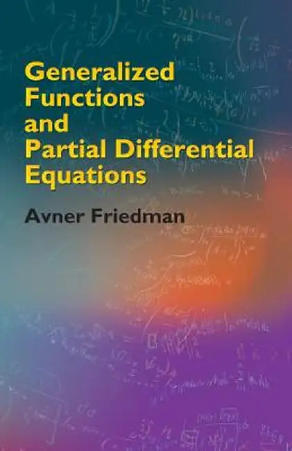 Buy Generalized Functions and Partial Differential Equations (English, Avner Friedman) — BookShops.in