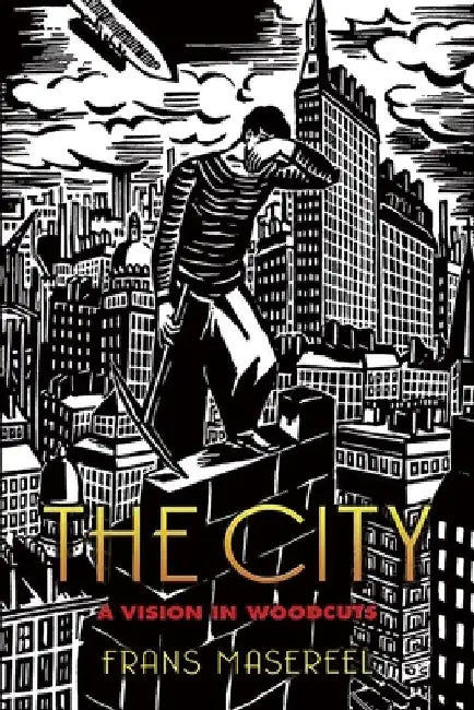 Buy The City (English, Frans Masereel) — BookShops.in