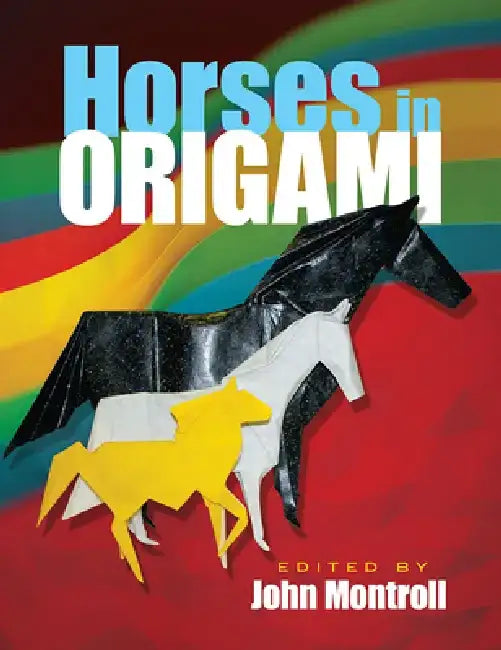 Buy Horses in Origami (English, John Montroll) — BookShops.in