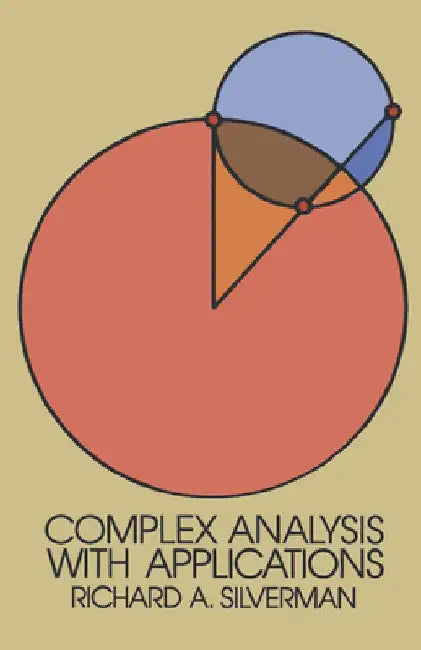 Buy Complex Analysis with Applications (English, Richard A. Silverman) — BookShops.in