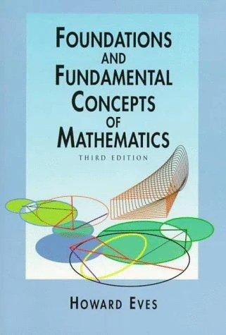 Buy Foundations and Fundamental Concepts of Mathematics (English, Howard Eves) — BookShops.in