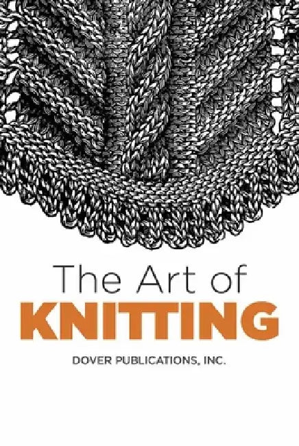 Buy The Art of Knitting (English, Dover Publications Inc | Butterick Publishing Co) — BookShops.in