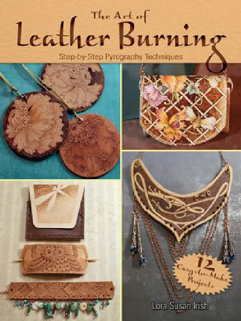 Buy The Art of Leather Burning (English, Lora Susan Irish) — BookShops.in