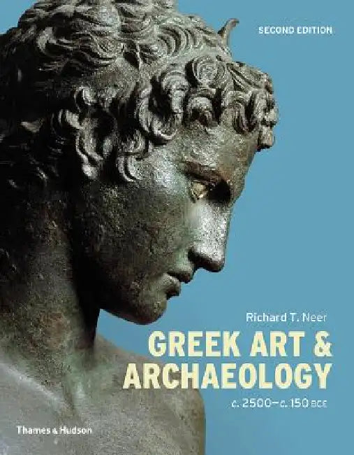 Buy Greek Art and Archaeology (English, Richard T. Neer) — BookShops.in