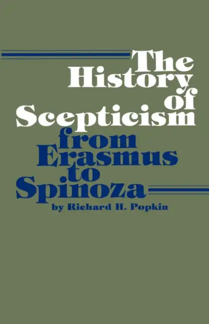 Buy The History of Scepticism from Erasmus to Spinoza (English, Richard H. Popkin) — BookShops.in
