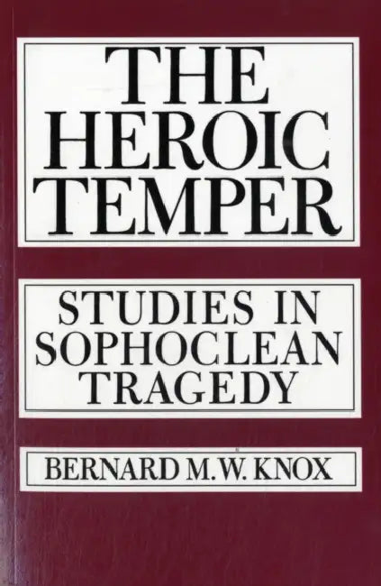 Buy The Heroic Temper (English, Bernard M. Knox) — BookShops.in