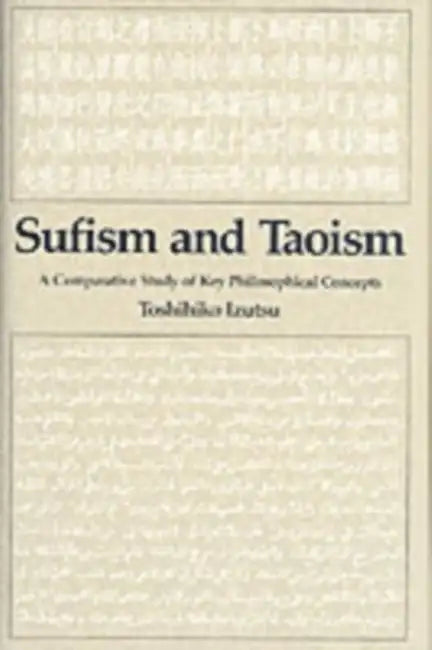 Buy Sufism and Taoism (English, Toshihiko Izutsu) — BookShops.in
