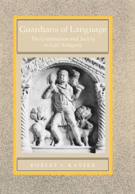 Buy Guardians of Language (English, Robert A. Kaster) — BookShops.in