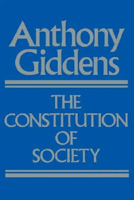 Buy The Constitution of Society | by Anthony Giddens | University of California Press | by Anthony Giddens | University of California Press | by Anthony Giddens | University of California Press | by Anthony Giddens | University of California Press | by Anthony Giddens | University of California Press | by Anthony Giddens | University of California Press | by Anthony Giddens | University of California Press | by Anthony Giddens | University of California Press | by Anthony Giddens | University of Cal — BookShops.in