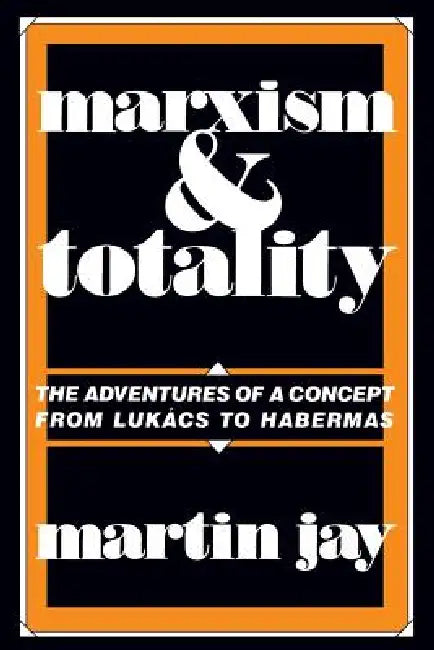 Buy Marxism and Totality (English, Martin Jay) โ BookShops.in