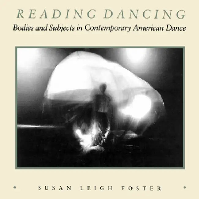 Buy Reading Dancing (English, Susan Leigh Foster) โ BookShops.in