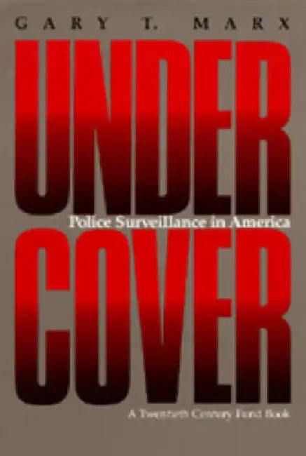 Buy Undercover (English, Gary T. Marx) — BookShops.in