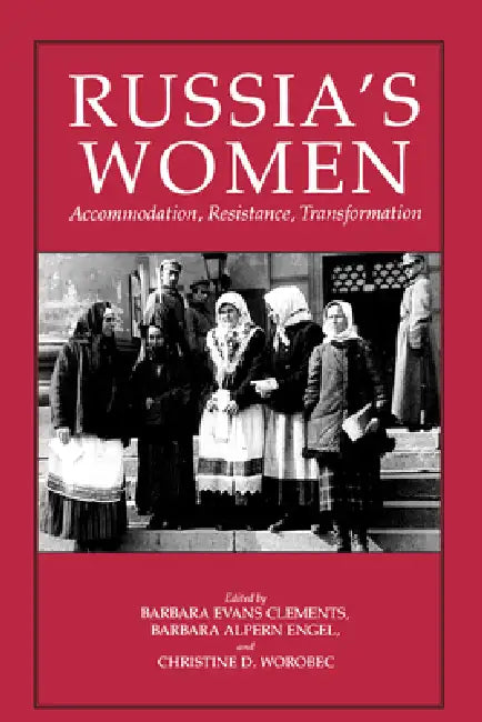 Buy Russia's Women (English, Barbara Evans Clements | Barbara Alpern Engel | Christine D. Worobec) — BookShops.in