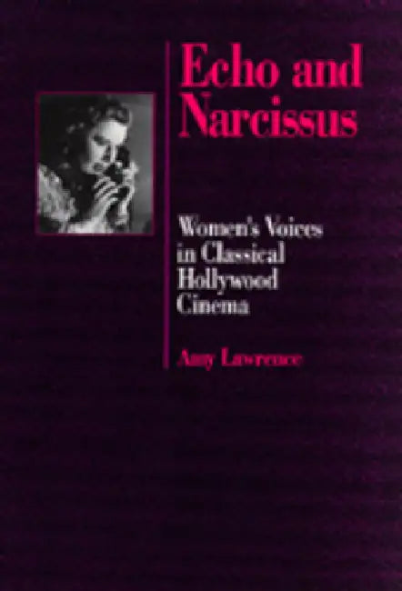 Buy Echo and Narcissus | by Amy Lawrence | University of California Press | by Amy Lawrence | University of California Press | by Amy Lawrence | University of California Press | by Amy Lawrence | University of California Press | by Amy Lawrence | University of California Press | by Amy Lawrence | University of California Press | by Amy Lawrence | University of California Press | by Amy Lawrence | University of California Press | by Amy Lawrence | University of California Press | by Amy Lawrence | Un — BookShops.in