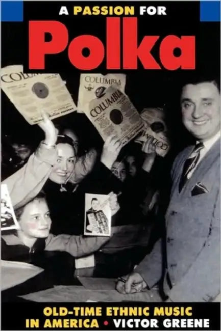 Buy A Passion for Polka (English, Victor Greene) — BookShops.in
