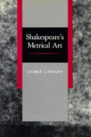 Buy Shakespeare's Metrical Art (English, George T. Wright) — BookShops.in